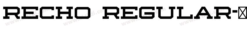 Recho Regular字体转换